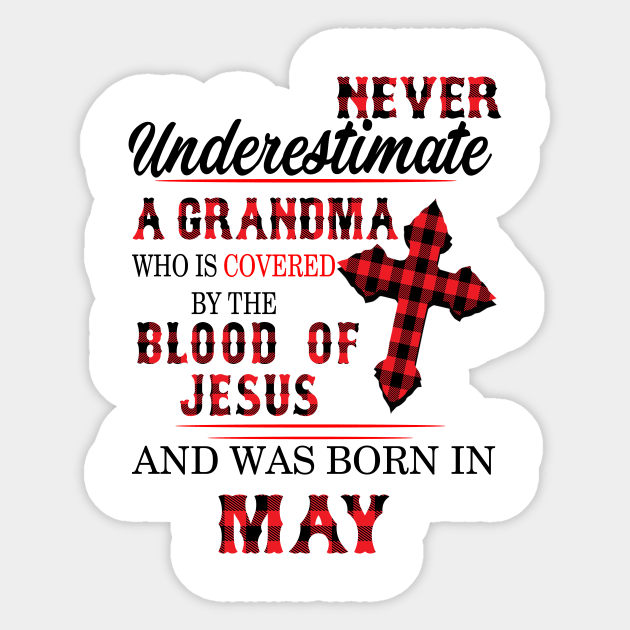 Never Underestimate A Grandma Blood Of Jesus May Sticker by Vladis